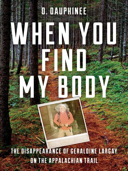 Title details for When You Find My Body by D. Dauphinee - Available